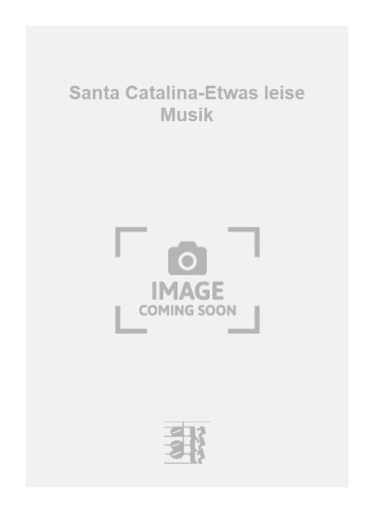 Santa Catalina-Etwas leise Musik